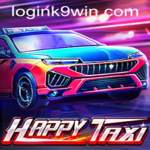 Exploring the Exciting World of HappyTaxi and K9WIN